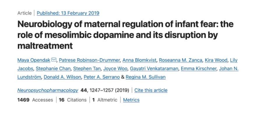 Neurobiology of maternal regulation of infant fear: the role of mesolimbic dopamine and its disruption by maltreatment online article headline