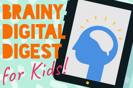 brainy_digital_digest_for_kids_-_header.png